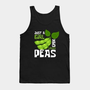 Peas and Love: Just A Girl Who Loves Peas Tank Top